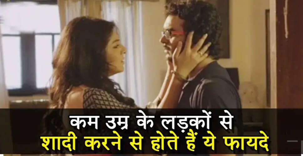 Benefits of Marrying Younger Partners: Why Women Prefer Younger Men