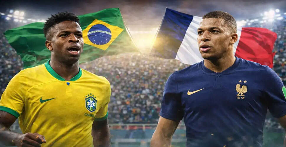 Brazil and France Set to Clash in International Friendly Ahead of World Cup
