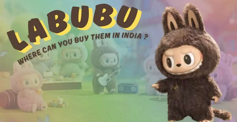 Labubu: The Adorable Collectible Taking India by Storm