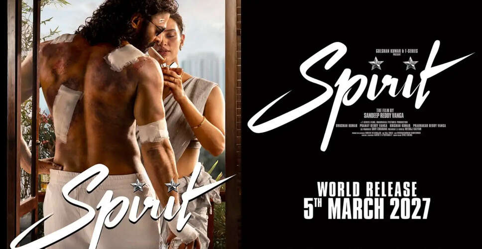 Prabhas' Spirit Set for March 2027 Release Amid Box Office Showdown