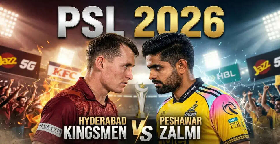 Hyderabad Kingsmen Face Peshawar Zalmi in PSL 2026 Showdown