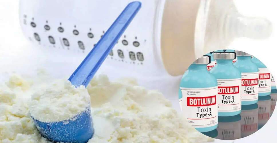 Nationwide Recall of Infant Formula Due to Botulism Cases Raises Alarm