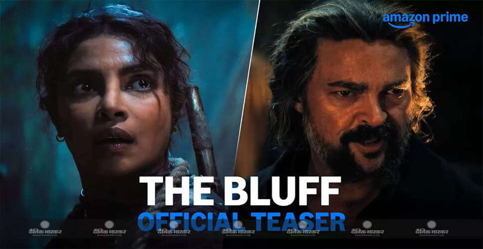 Priyanka Chopra Shines in Action-Packed Trailer for 'The Bluff'