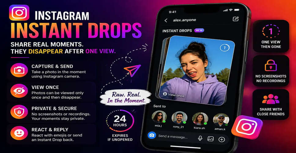 Instagram Introduces Instant Drops for Spontaneous Sharing