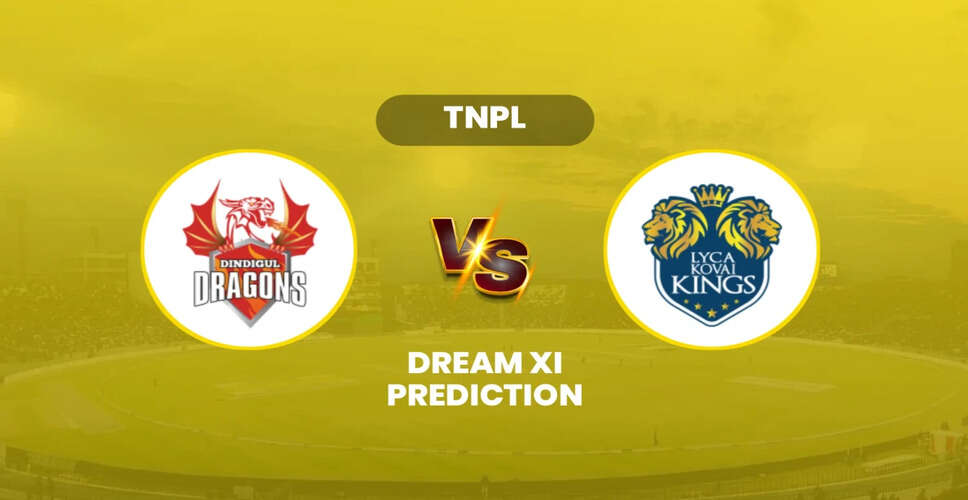 Dindigul Dragons vs Lyca Kovai Kings: TNPL 2025 Opening Match Preview