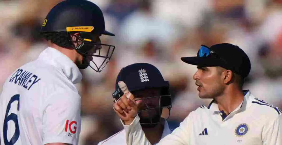 Zak Crawley Responds to Shubman Gill's Claims During Intense Test Match