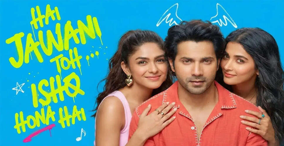 Varun Dhawan's Upcoming Film 'Hai Jawani Toh Ishq Hona Hai' Faces Trailer Delay