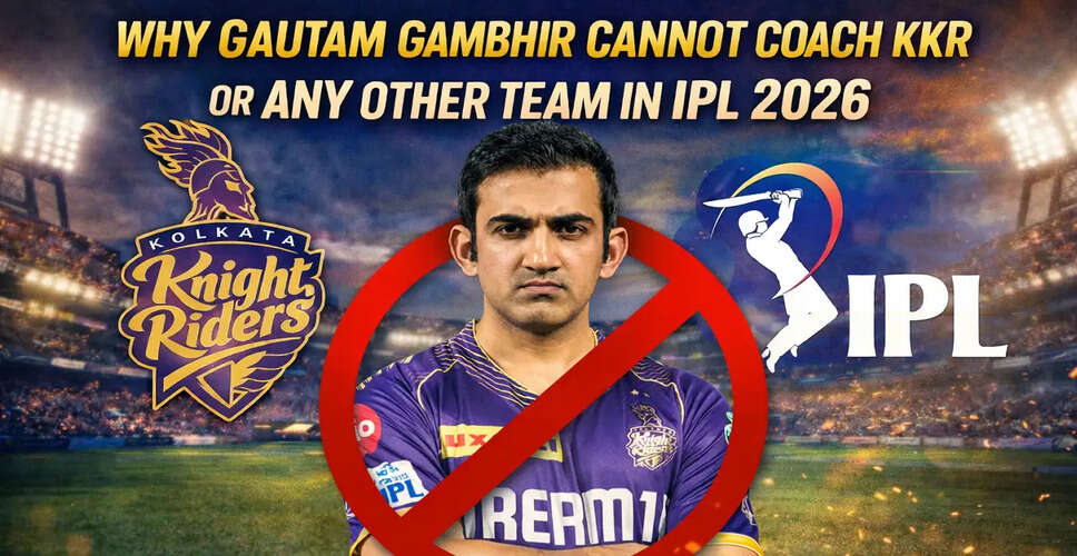 Gautam Gambhir's Coaching Break: Understanding IPL Restrictions