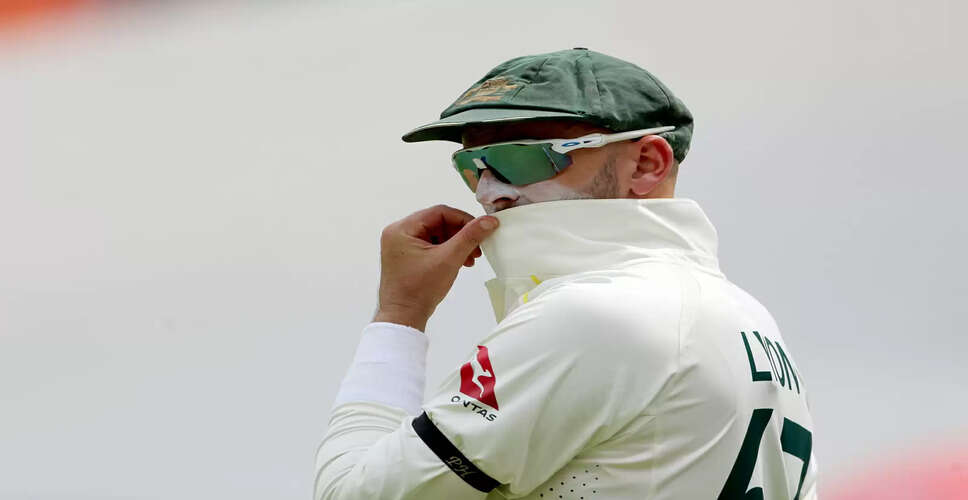 Nathan Lyon Discusses Exclusion from Second Ashes Test Against England