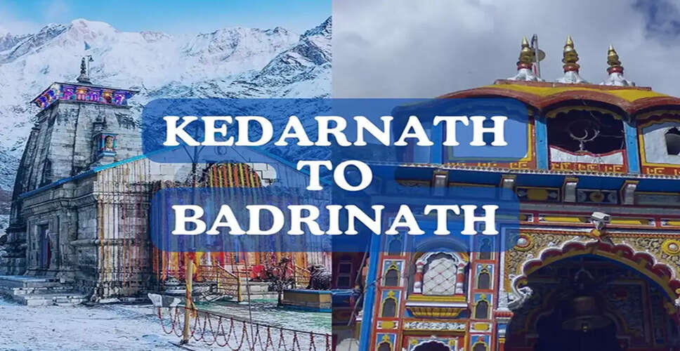A Comprehensive Guide to Traveling from Kedarnath to Badrinath Dham