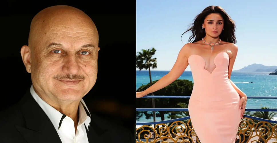 Anupam Kher Defends Alia Bhatt Amid Cannes Criticism and Celebrates His Theatre Journey