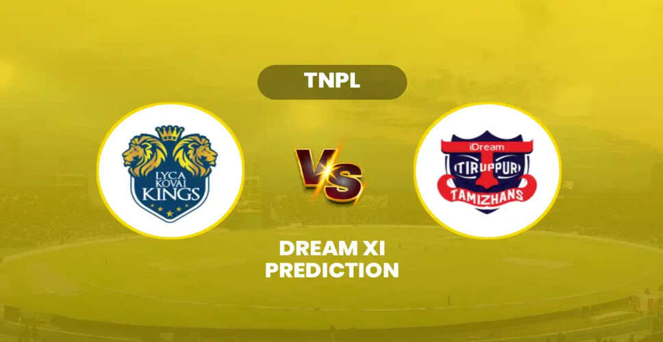 Upcoming Clash: Lyca Kovai Kings vs IDream Tiruppur Tamizhans in TNPL 2025