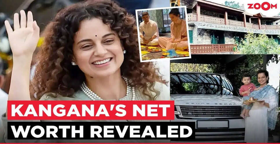 Kangana Ranaut's Wealth: A Glimpse into the Assets of Bollywood's Bold Star