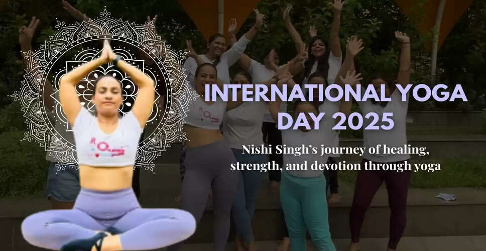 Celebrating International Yoga Day: Nishi Singh's Transformative Journey
