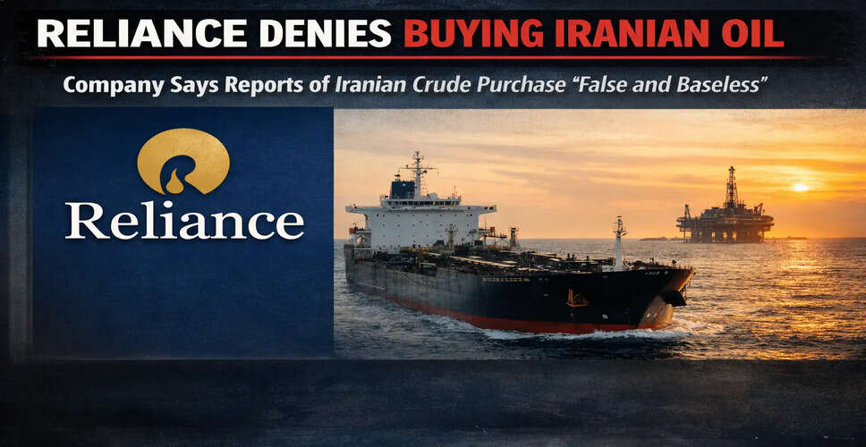 Reliance Industries Refutes Claims of Purchasing Iranian Oil