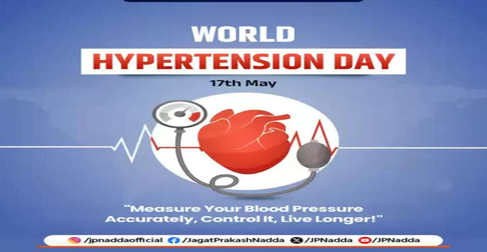 Embrace healthy lifestyle, eat balanced diet, monitor timely to control hypertension: Nadda