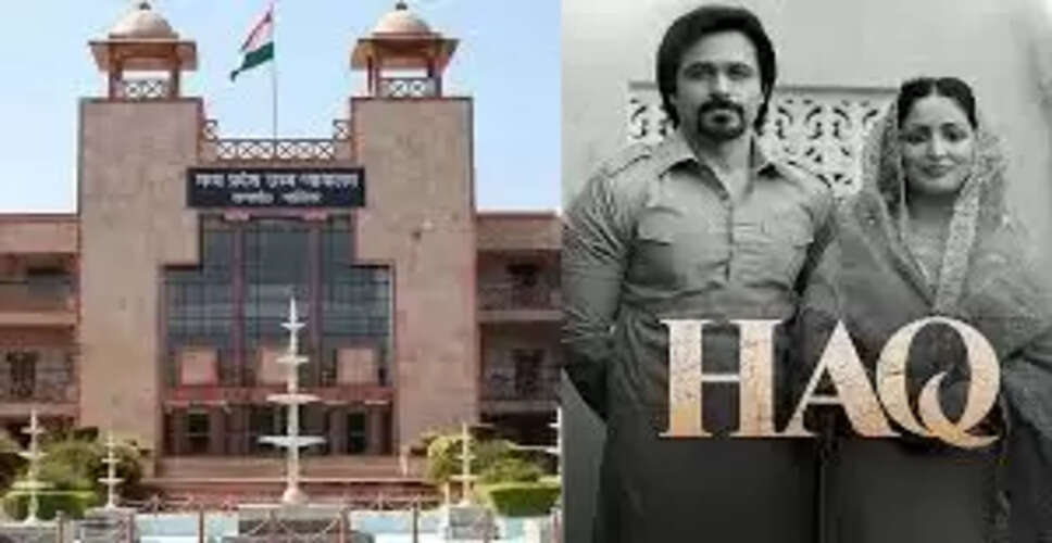 MP High Court Deliberates on Petition Against Release of 'Haq' Film