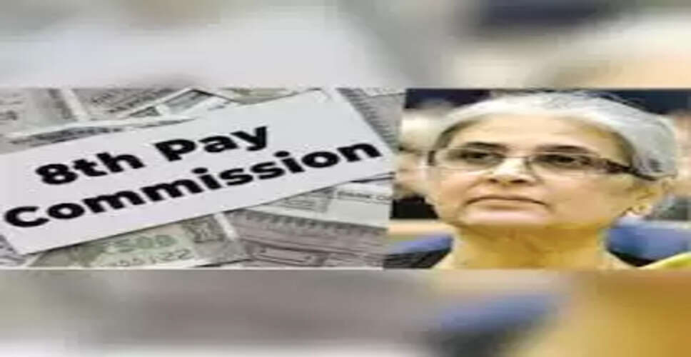 Formation of the 8th Pay Commission: Justice Ranjana Prakash Desai to Lead with Focus on Performance-Based Salary Structure