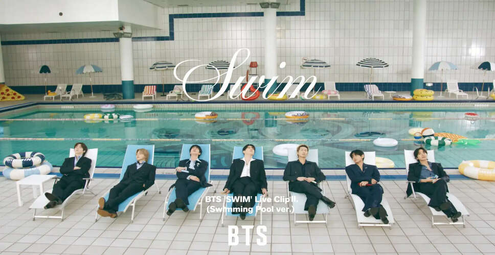 BTS Unveils Playful 'SWIM' Swimming Pool Version, Captivating Fans Worldwide