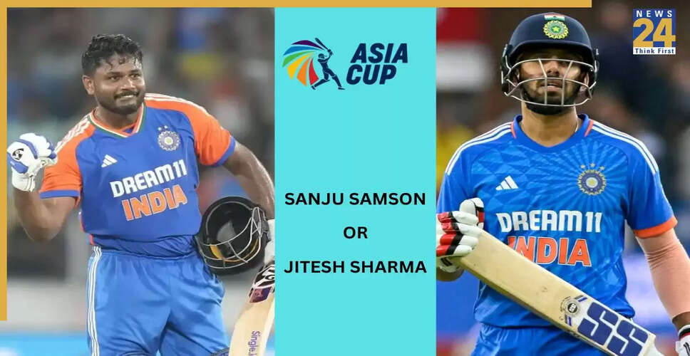 Asia Cup 2025: Choosing Between Sanju Samson and Jitesh Sharma for India's Wicket-Keeper Role