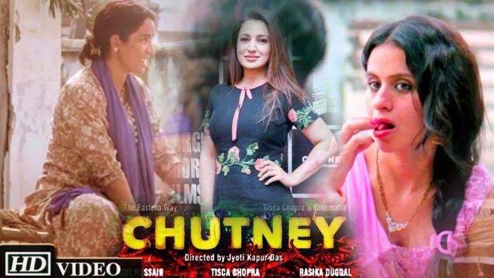 Chutney’ Starring Tisca Chopra Garners 130 Million Hits