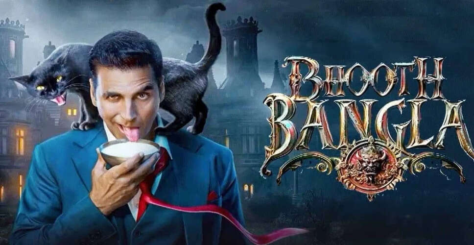 Akshay Kumar's Bhooth Bangla Release Date Shifted: What Fans Can Expect!