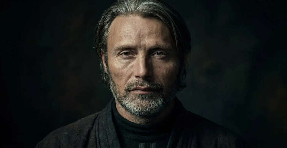 Mads Mikkelsen: The Complexity of Characters in Hollywood