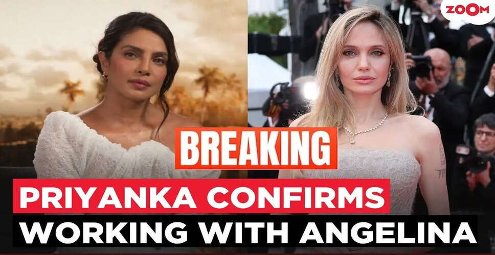 Priyanka Chopra's Exciting Hollywood Collaboration with Angelina Jolie: What&rsquo;s Next for the Star?
