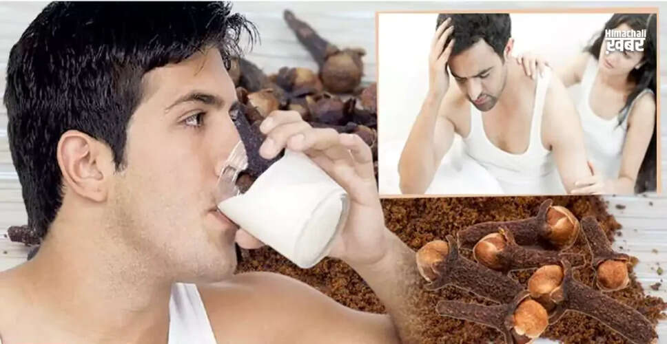 Health Benefits of Mixing Cloves with Milk