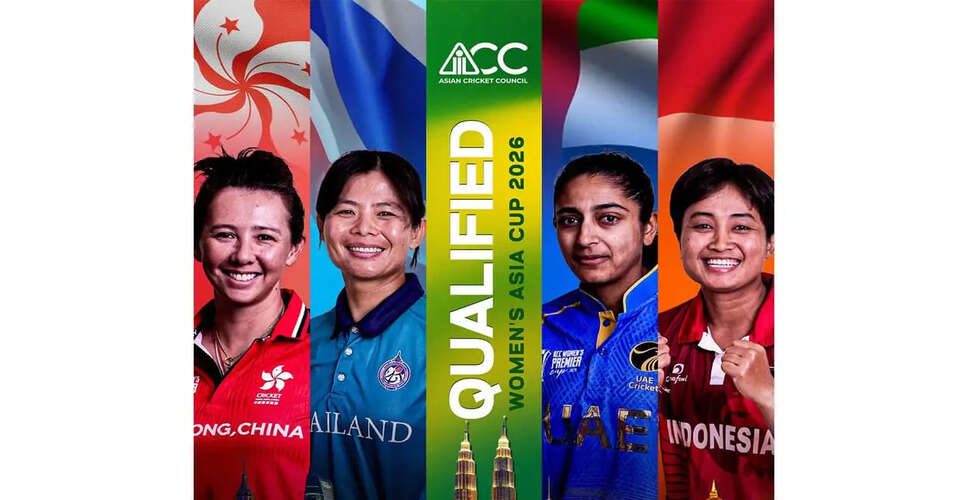 Thailand, UAE, Hong Kong, and Indonesia Secure Spots in Women's T20 Asia Cup