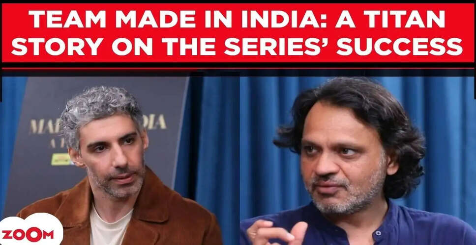 Inside the Journey of 'Made in India: A Titan Story' with Robi Graal and Zim