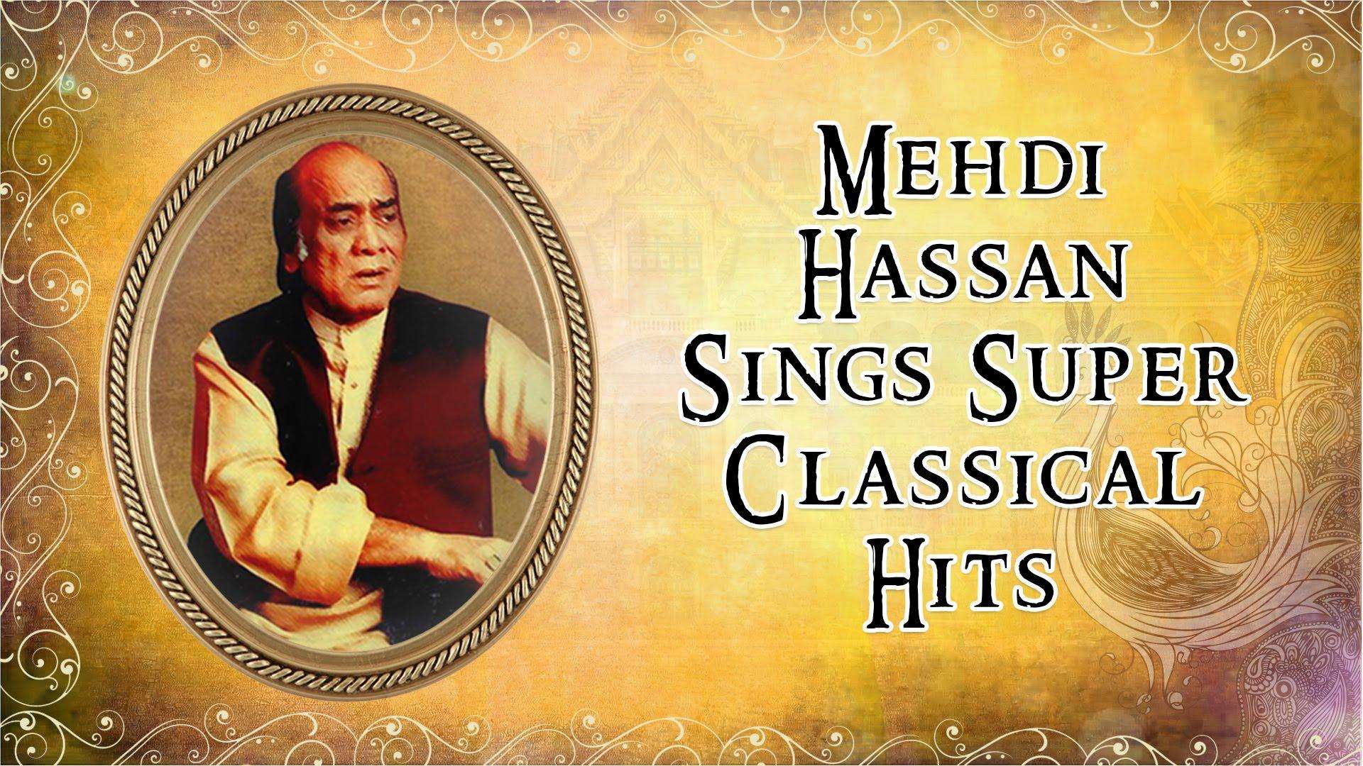 Add some pinch of romance in your evening with ghazals of Mehandi Hassan