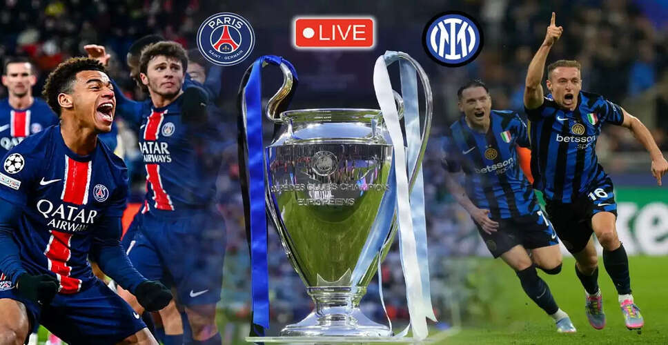 UEFA Champions League Final: PSG vs Inter Milan Match Preview
