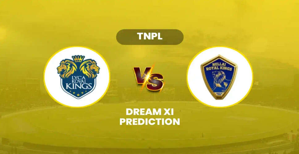 Lyca Kovai Kings vs Nellai Royal Kings: TNPL 2025 Match Preview